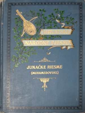 Hrvatske narodne pjesme. Knjiga 3: Junačke pjesme (Muhamedovske) (1192)