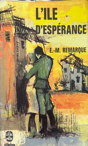 L'Île d'espérance - E. M. Remarque