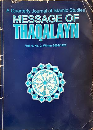 Message of Thaqalayn. Vol. 6, No. 2, Winter 2001/1421
