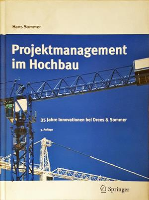 Projektmanagement im Hochbau - Hans Sommer - Springer 2009
