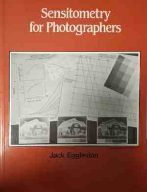 Корица на Sensitometry for Photographers от Jack Eggleston