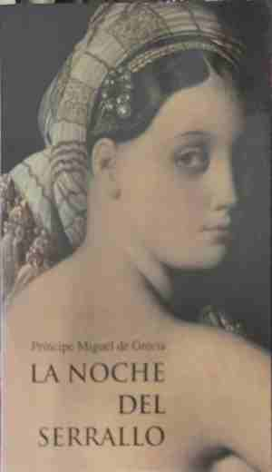 La Noche del Serrallo - Príncipe Miguel de Grecia