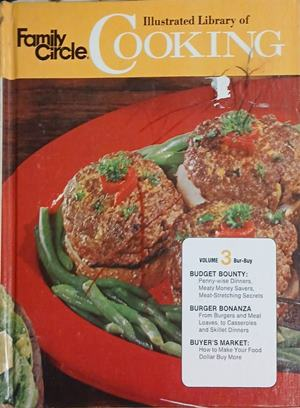 Family Circle Illustrated Library of Cooking, Volume 3 – Rockville House Publishers, 1972