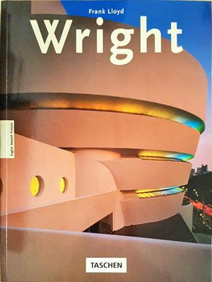Frank Lloyd Wright - Bruce Brooks Pfeiffer - TASCHEN