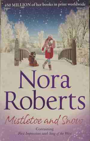 Mistletoe and Snow - Nora Roberts