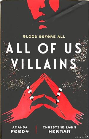 All of Us Villains - Amanda Foody, Christine Lynn Herman