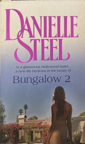 Bungalow 2 - Danielle Steel