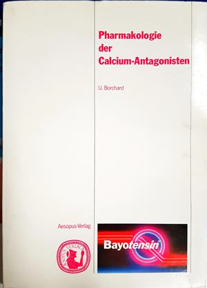 Pharmakologie der Calcium-Antagonisten – U. Borchard