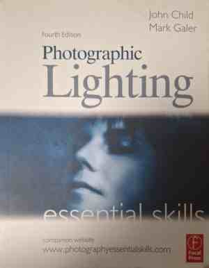 Корица на Photographic Lighting от John Child и Mark Galer