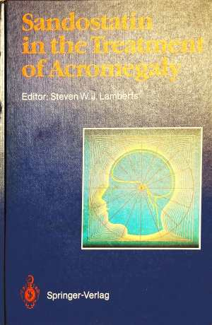 Sandostatin in the Treatment of Acromegaly - Steven W. J. Lamberts