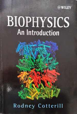 Biophysics: An Introduction - Rodney Cotterill