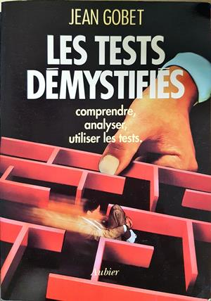 Les tests demystifies - Jean Gobet