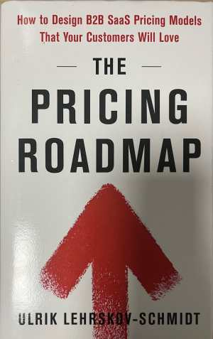 The Pricing Roadmap - Ulrik Lehrskov-Schmidt