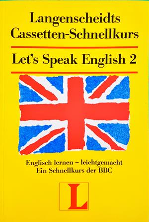 Langenscheidts Cassetten-Schnellkurs: Let's Speak English 2