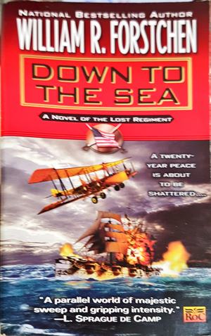 Down to the Sea - William R. Forstchen
