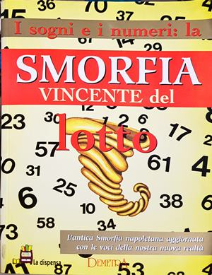 I sogni e i numeri: la Smorfia vincente del lotto (6580)
