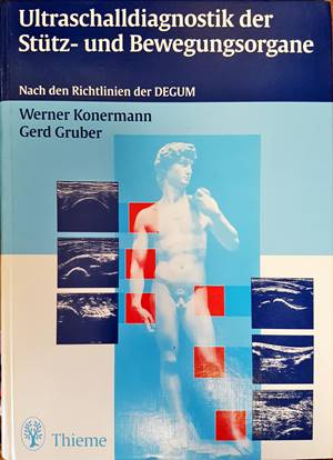 Ultraschalldiagnostik der Stütz- und Bewegungsorgane: Nach den Richtlinien der DEGUM