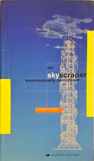 The skyscraper bioclimatically considered - корица