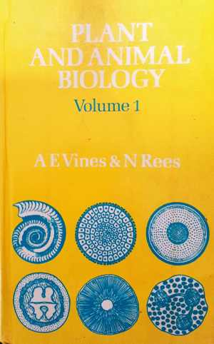 Plant and animal biology Volume 1