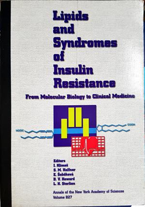 Lipids and Syndromes of Insulin Resistance – New York Academy of Sciences