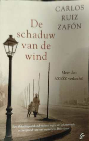 De schaduw van de wind - Carlos Ruiz Zafón - корица