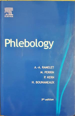 Phlebology - Ramelet, Perrin, Kern, Bounameaux - Elsevier 2008
