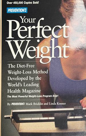 Prevention's Your Perfect Weight - Bricklin, Konner