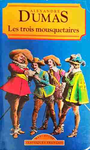Les trois mousquetaires - Alexandre Dumas