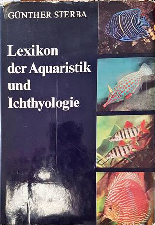 Lexikon der Aquaristik und Ichthyologie - Günther Sterba
