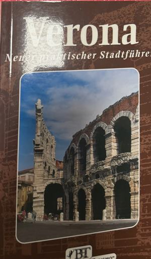 Verona: Neuer praktischer Stadtführer, Bonechi, 2008