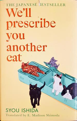 We'll prescribe you another cat - Syou Ishida