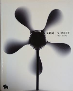 Lighting for Still Life – Steve Bavister, корица