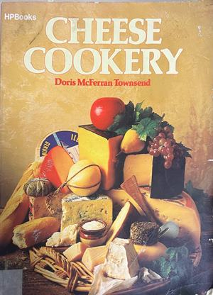 Cheese Cookery от Doris McFerran Townsend