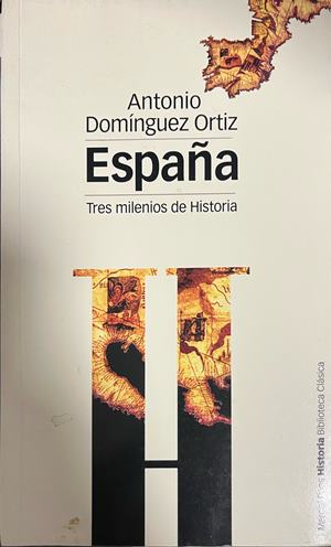 Корица на España: Tres milenios de Historia