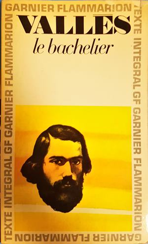 Le Bachelier - Jules Vallès