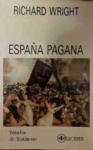 España Pagana - Richard Wright