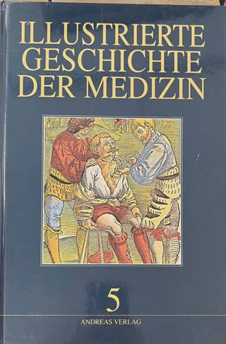 Illustrierte Geschichte der Medizin Band 5 - Andreas Verlag
