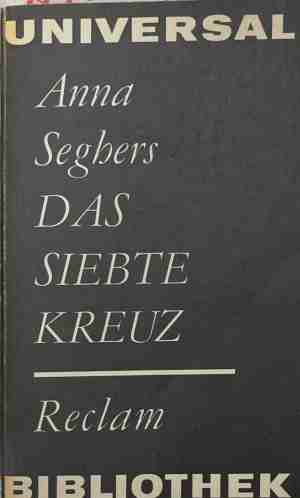 Das siebte Kreuz - Anna Seghers