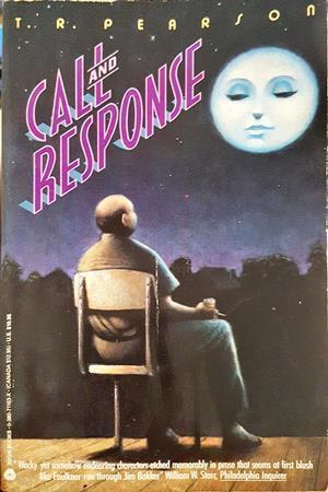 Call and Response - T. R. Pearson