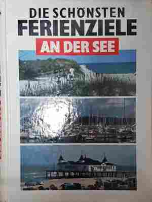 Die schönsten Ferienziele an der See - корица