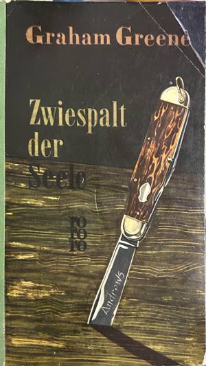 Zwiespalt der Seele - Graham Greene