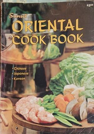 Sunset Oriental Cook Book – Lane Publishing Co., 1970