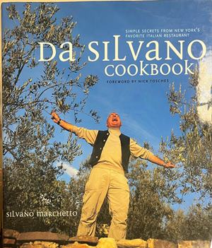 Da Silvano Cookbook от Silvano Marchetto
