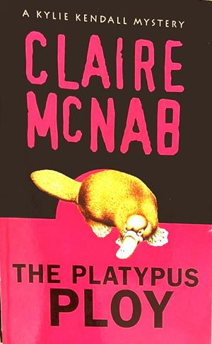 The Platypus Ploy - Claire McNab