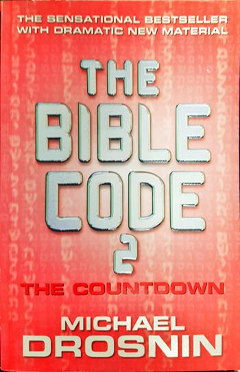 The Bible Code 2: The Countdown - Michael Drosnin