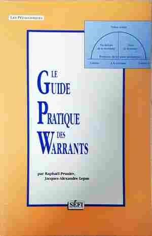 Le guide pratique des warrants - Raphaël Prunier, Jacques-Alexandre Lepao