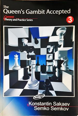 The Queen's Gambit Accepted - Sakaev, Semkov