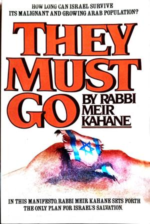 They Must Go - Rabbi Meir Kahane