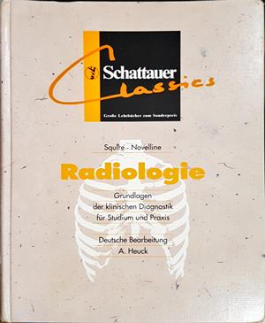 Radiologie: Grundlagen der klinischen Diagnostik – Squire, Novelline