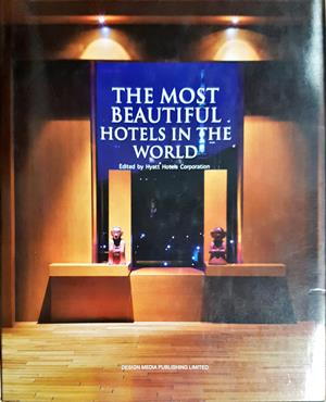 The Most Beautiful Hotels in the World - Hyatt Hotels Corporation